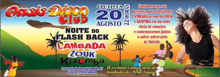 Cartaz   Oasis Disco Club - Rua Assis Chateaubriand, 67 - Centro (Passarela do Descobrimento) , Quinta-feira 20 de Agosto de 2015