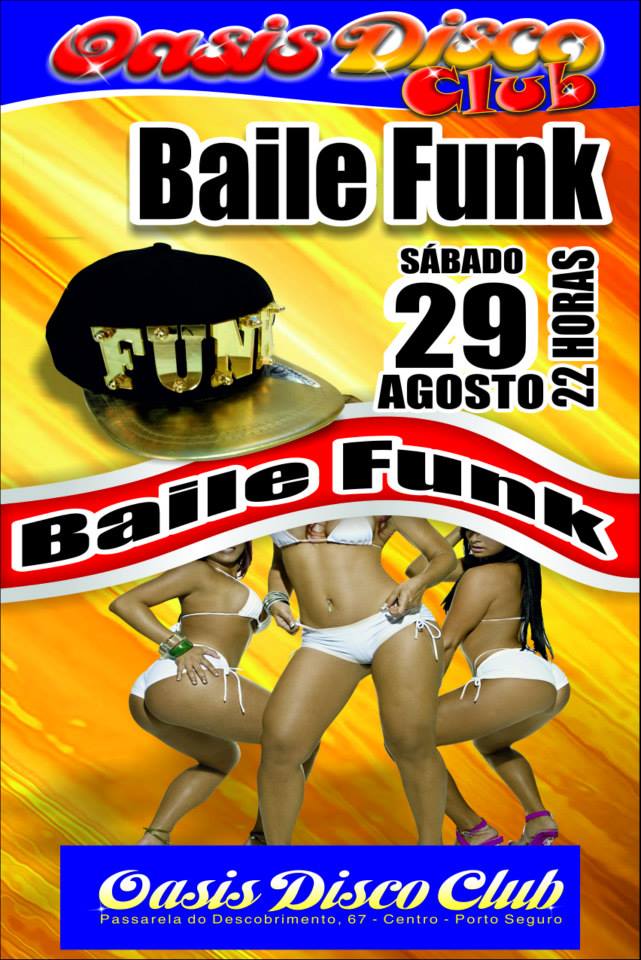 Cartaz   Oasis Disco Club - Rua Assis Chateaubriand, 67 - Centro (Passarela do Descobrimento) , Sábado 29 de Agosto de 2015