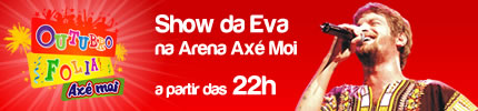 Cartaz   Arena Ax Moi - Av. Beira Mar, 6900 - Praia de Taperapuan, Segunda-feira 18 de Outubro de 2010