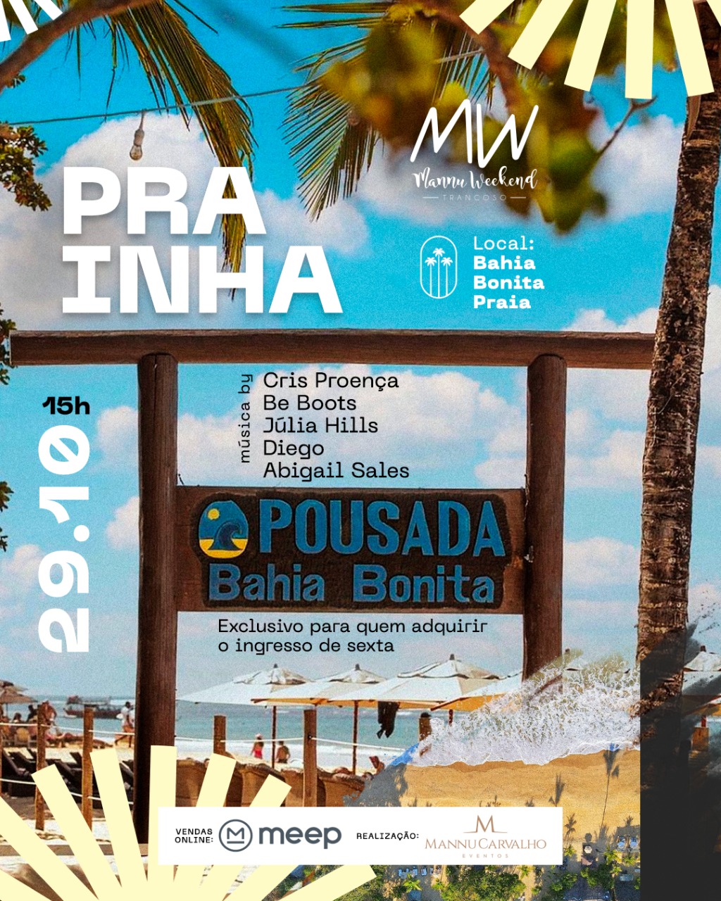 Cartaz   Beach Club Bahia Bonita - Rua Praia do Rio Verde, 9777 - Praia de Tape, Sábado 29 de Outubro de 2022