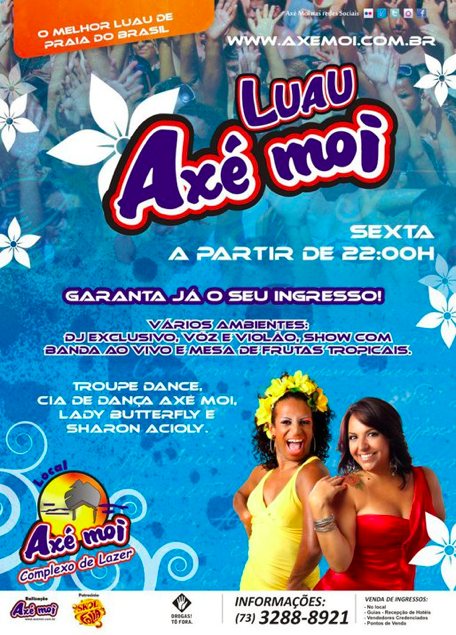 Cartaz   Complexo de Lazer Ax Moi - Av. Beira Mar, 6500 - Praia de Taperapuan, Sexta-feira 22 de Julho de 2011