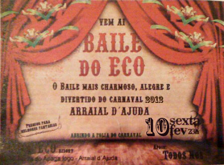 Cartaz   Arraial Eco Resort - Ponta do Apaga-Fogo, Sexta-feira 10 de Fevereiro de 2012