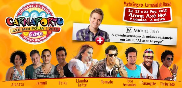 Cartaz   Arena Ax Moi - Av. Beira Mar, 6900 - Praia de Taperapuan, Sexta-feira 24 de Fevereiro de 2012