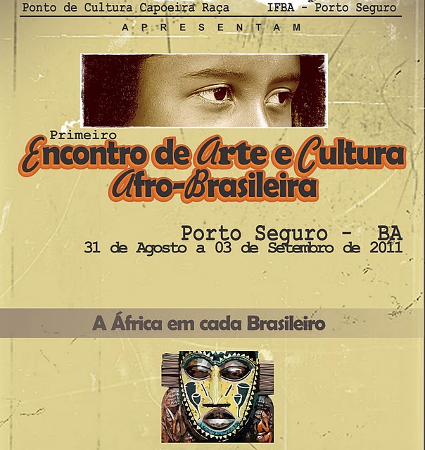 Cartaz   IFBA ? Ponto de Cultura Capoeira Raa, Do dia 31 Agosto ao 3/9/2011