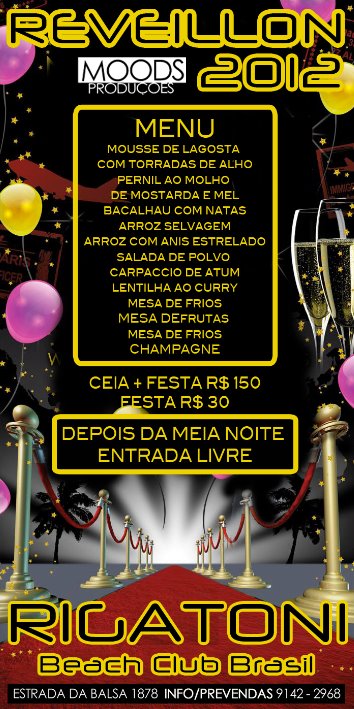 Cartaz   Rigatoni Beach Club Brasil - Estrada da Balsa 1878, praia de Araaipe, Sábado 31 de Dezembro de 2011