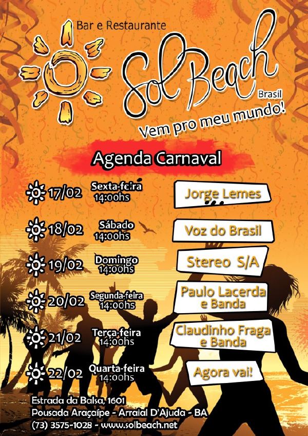 Cartaz   Sol Beach Brasil - Estrada da Balsa, 1601 (Pousada Araape), Segunda-feira 20 de Fevereiro de 2012