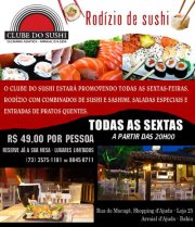 Cartaz   Clube do Sushi - Shopping d'Ajuda, Estrada do Mucug, Sexta-feira 11 de Maio de 2012