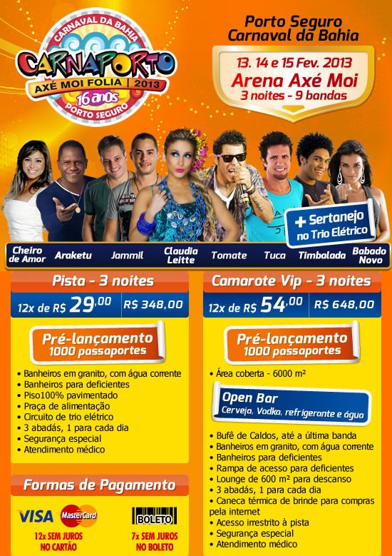 Cartaz   Arena Ax Moi - Av. Beira Mar, 6900 - Praia de Taperapuan, Do dia 13 ao dia 15/2/2013