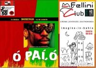 Cartaz   Teatro Fellini - Beco das Cores - Rua do Mucug, 201, Domingo 5 de Agosto de 2012