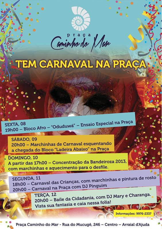 Cartaz   Praa Caminho do Mar - Rua do Mucug, 246 , Segunda-feira 11 de Fevereiro de 2013