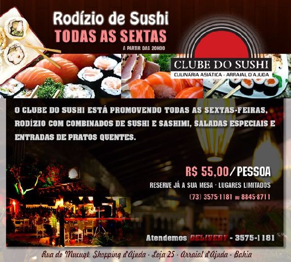 Cartaz   Clube do Sushi - Shopping d'Ajuda, Estrada do Mucug, Sexta-feira 29 de Março de 2013