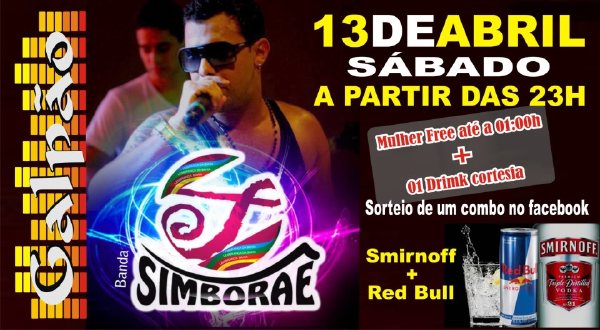 Cartaz   Galpo - Av Do Descobrimento, 500 - centro, Sábado 13 de Abril de 2013
