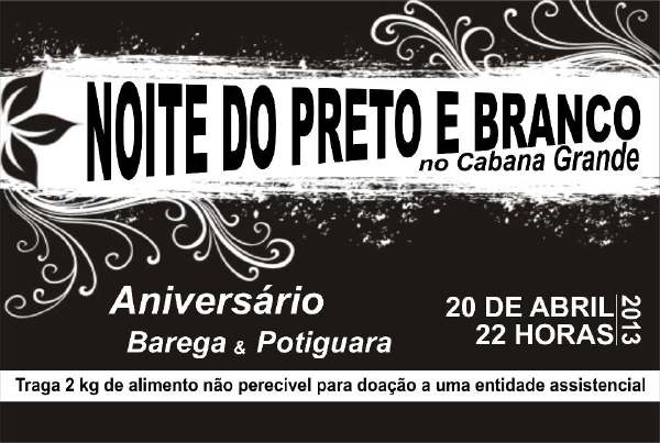Cartaz   Cabana Grande - Estrada da Pitinga - Praia do Parracho, Sábado 20 de Abril de 2013
