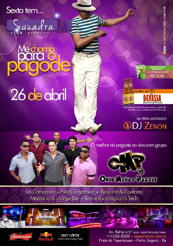 Cartaz   Squadra Club Eventos - Av. Bahia s/n  - Munda - Praia de Taperapuan, Sexta-feira 26 de Abril de 2013
