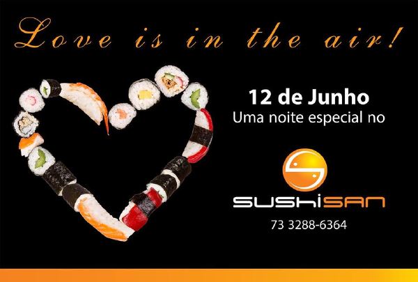 Cartaz   Sushi San - Av 22 de abril 101 - Porto Plaza Shopping, Quarta-feira 12 de Junho de 2013