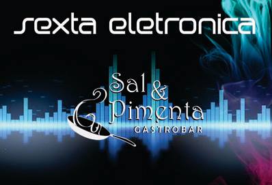 Cartaz   Sal & Pimento Gastro Bar - Rua do Mucug, ao lado do Xax Grill e Xopperia, Sexta-feira 14 de Fevereiro de 2014