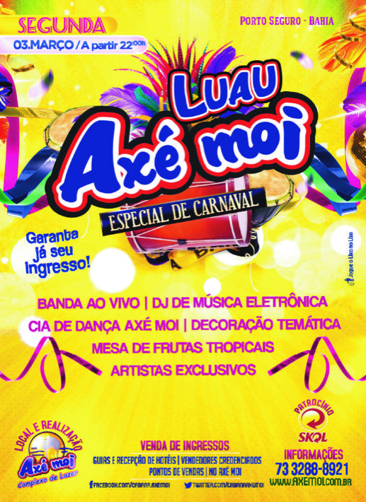 Cartaz   Complexo de Lazer Ax Moi - Av. Beira Mar, 6500 - Praia de Taperapuan, Segunda-feira 3 de Março de 2014