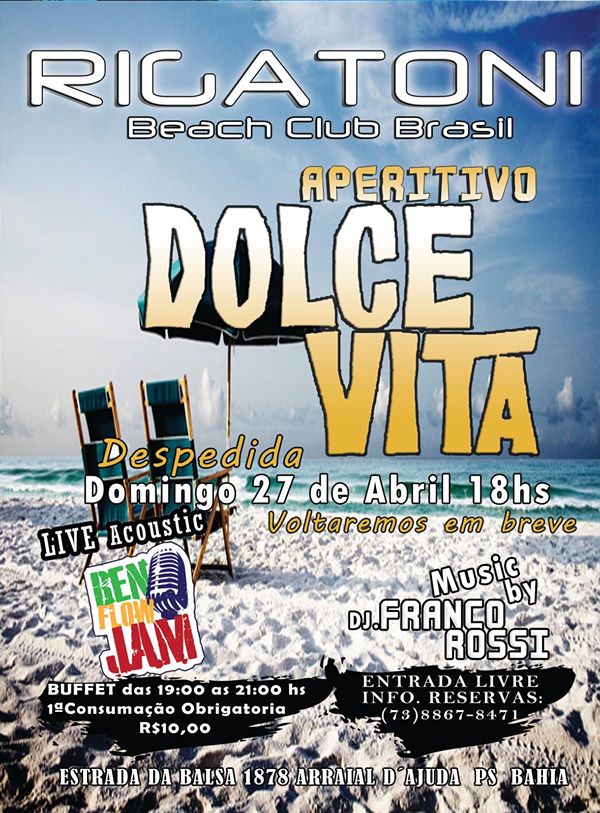 Cartaz   Rigatoni Beach Club Brasil - Estrada da Balsa 1878, praia de Araaipe, Domingo 27 de Abril de 2014