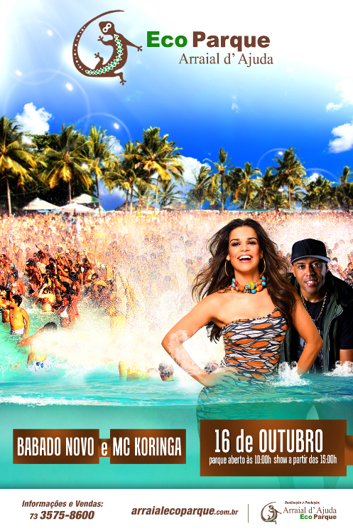 Cartaz   Arraial d'Ajuda Eco Parque - Estrada da Balsa, km 4,5, Quinta-feira 16 de Outubro de 2014