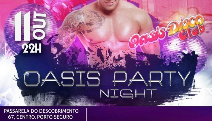 Cartaz   Oasis Disco Club - Rua Assis Chateaubriand, 67 - Centro (Passarela do Descobrimento) , Sábado 11 de Outubro de 2014