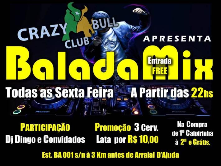 Cartaz   Crazy Bull Club - Est. BA 001 (3km antes de Arraial d'Ajuda), Sexta-feira 21 de Novembro de 2014