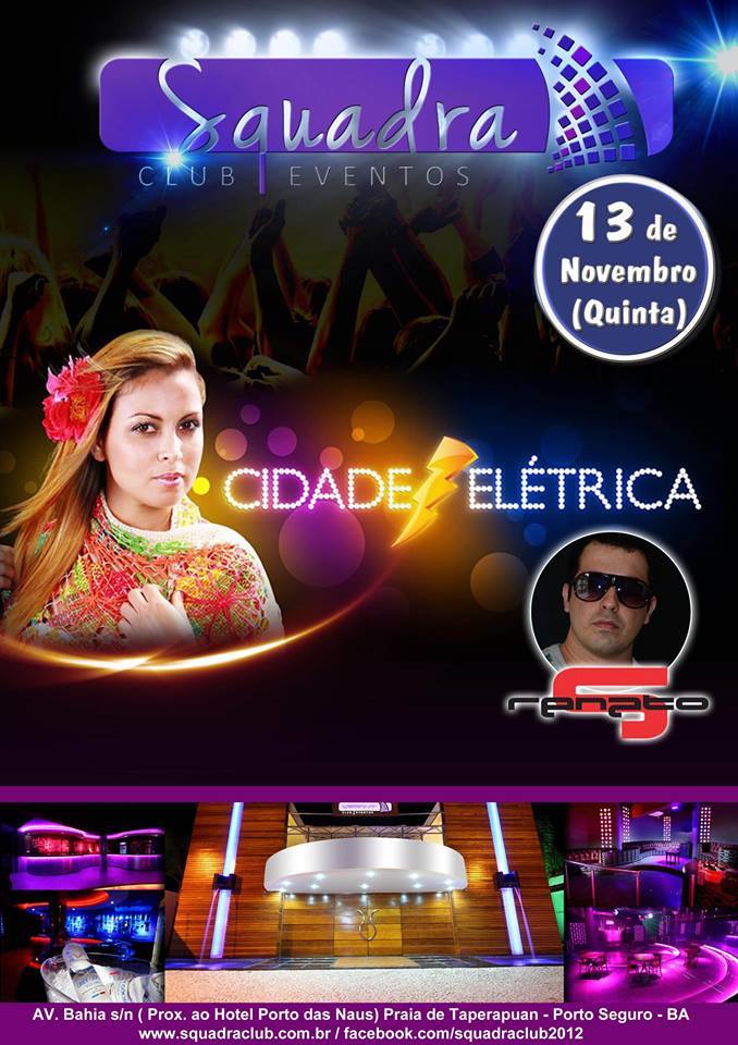 Cartaz   Squadra Club Eventos - Av. Bahia s/n  - Munda - Praia de Taperapuan, Quinta-feira 13 de Novembro de 2014
