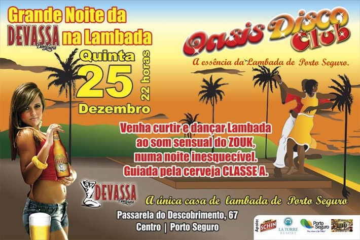 Cartaz   Oasis Disco Club - Rua Assis Chateaubriand, 67 - Centro (Passarela do Descobrimento) , Quinta-feira 25 de Dezembro de 2014