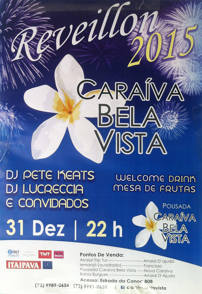 Cartaz   Pousada Carava Bela Vista - Descida Estrada das Canoas, 808, Quarta-feira 31 de Dezembro de 2014