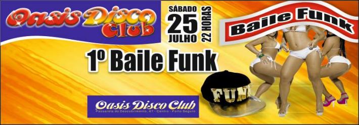 Cartaz   Oasis Disco Club - Rua Assis Chateaubriand, 67 - Centro (Passarela do Descobrimento) , Sábado 25 de Julho de 2015