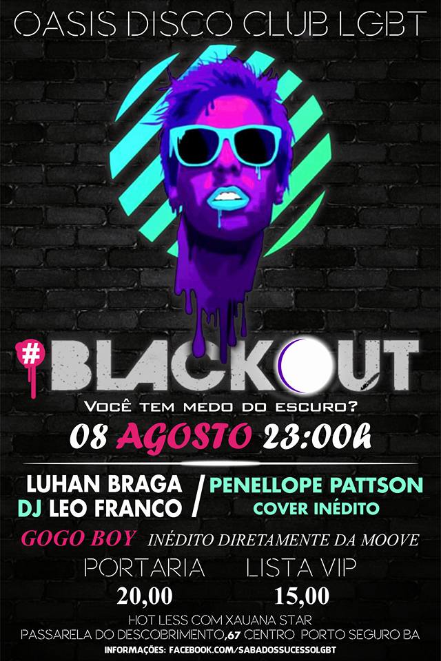 Cartaz   Oasis Disco Club - Rua Assis Chateaubriand, 67 - Centro (Passarela do Descobrimento) , Sábado 8 de Agosto de 2015