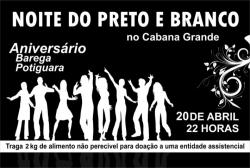 panfleto Noite do preto e Branco - Aniversrio Barega Potiguara