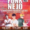panfleto Funknejo com Saan Vagner, Felipe Andr, Dj Xoty
