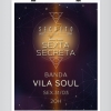 panfleto Sexta Secreta - Vila Soul