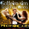 panfleto Solteiro sim, Sozinho nunca!