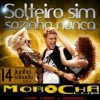 panfleto Solteiro sim, Sozinho nunca!